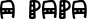 A Papa